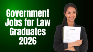 Government Jobs for Law Graduates