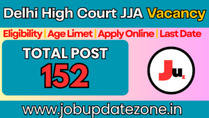 Delhi High Court JJA Vacancy